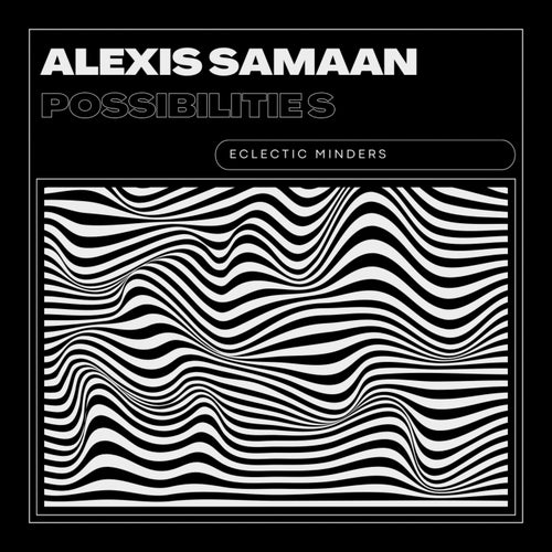 Alexis Samaan - Possibilities [EM11]